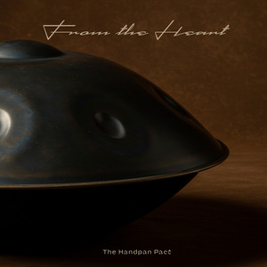 From the Heart by The Handpan Pact