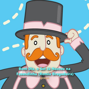 cjrmxx - Bom Dia, o Sol Já Nasceu na Fazendinha