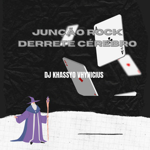 DJ KHASSYO VHYNICIUS - JUNÇÃO ROCK DERRETE CÉREBRO 1.0