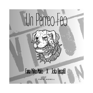 Un perreo feo by Fama niño malo