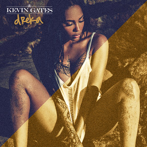 Dreka by Kevin Gates
