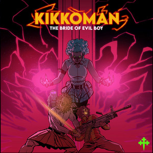 KIKKOMAN: THE BRIDE OF EVIL BOY