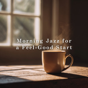 Morning Jazz for a Feel-Good Start