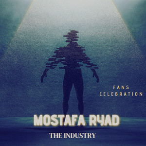 The Industry - Fans Celebration, Pt. 3 by mostafa ryad