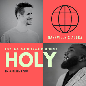 Holy / Holy Is The Lamb by Isaac Tarter, Charles Pettingle