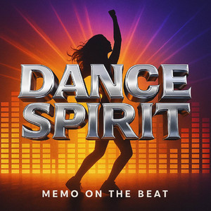 Dance Spirit by Memo On The Beat