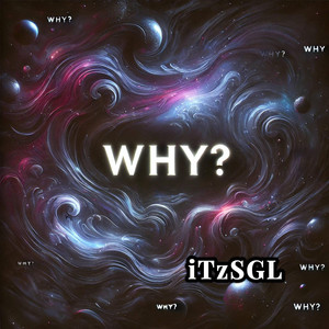 Why?