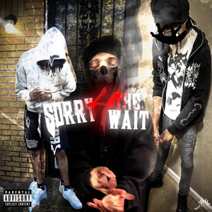 Sorry 4 The Wait
