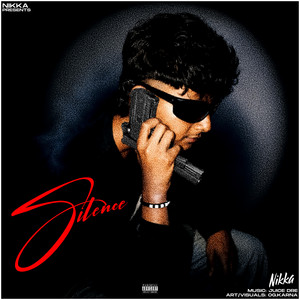 Silence by Nikka, Juice Dre