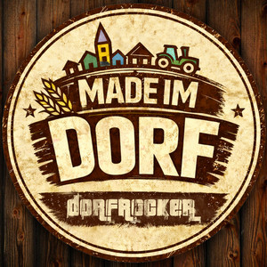 Made im Dorf by Dorfrocker
