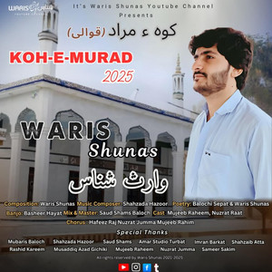 Waris Shunas - KOH-E-MURAD QAWALLI 2