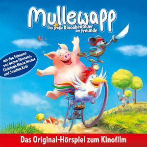 Kapitel 1 - Das große Kinoabenteuer der Freunde (Hörspiel zum Kinofilm) by Mullewapp, Helme Heine, Gisela von Radowitz, Bettina von Borries, Achim von Borries, Benno Führmann, Christoph Maria Herbst, Joachim Krol