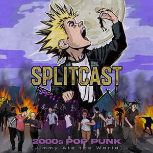 2000s Pop Punk (Jimmy Ate The World) - Single by Splitcast | Spotify