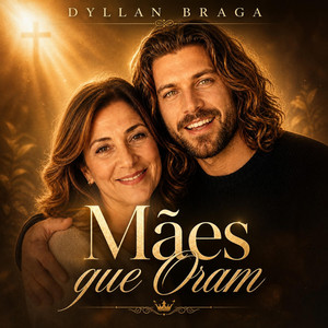 Mâes de Oração by Dyllan Braga