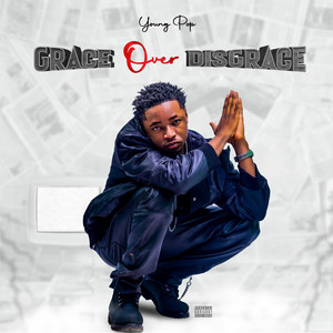 Young Pop Music - Grace Over Disgrace (G.O.D)