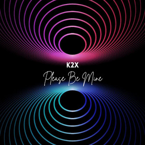 Please Be Mine by K2x