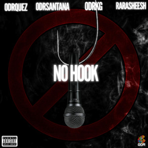 NO HOOK by ODR Quez, ODR Santana, Rara Sheesh, ODR Kg