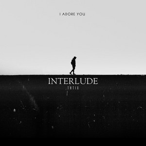 Tatix - INTERLUDE (I ADORE YOU)
