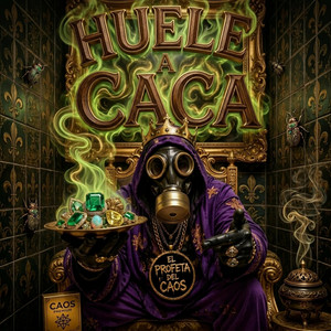Huele a Caca by El profeta del caos