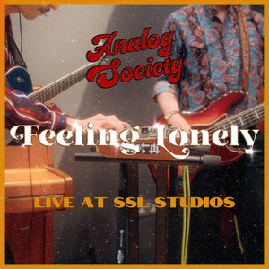 Feeling Lonely - Live at SSL Studios