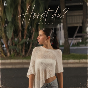 Hörst du? by CHIARA