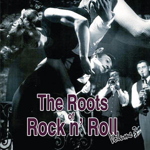 The Roots Of Rock N Roll Volume 3 - Compilation by Various Artists