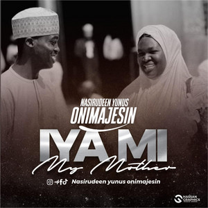 NASIRUDEEN ONIMAJESIN - IYA MI