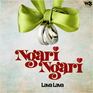 Ng'ari Ng'ari by Lava Lava