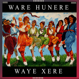 Warê Hunerê - Waye Xere