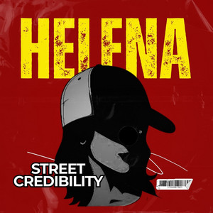 Street Credibility by HELENA