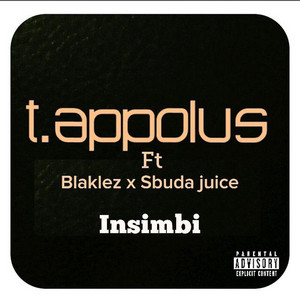 Insimbi by T.Appolus, Blaklez, Sbuda Juice