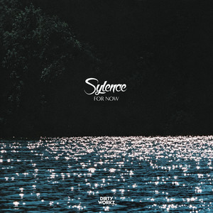 For Now by Sylence