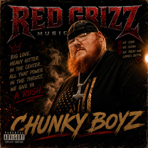 Chunky Boyz by Red Grizz