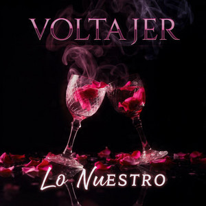 Lo nuestro by VoltajeR