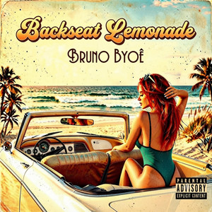 Backseat Lemonade (Taste Again) by Bruno Byoê