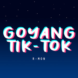 R-Mon - Goyang Tik-tok
