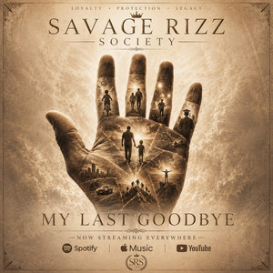 My last goodbye by Savage rizz society