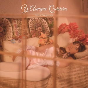 Y Aunque Quisiera by Nela Angarita