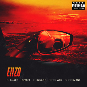 Enzo (with Sheck Wes, feat. Offset, 21 Savage & Gucci Mane
