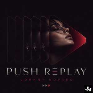 Push Replay by Johnny Novaro