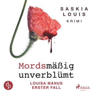 Mordsmäßig unverblümt - Louisa Manus erster Fall (Ungekürzt)