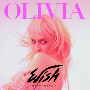 Wish -Reimagined- by OLIVIA