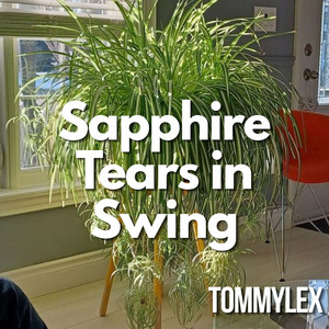 Sapphire Tears in Swing by TOMMYLEX