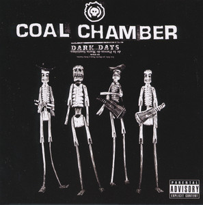 Dark Days (Explicit Version) - Album by Coal Chamber | Spotify