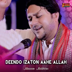 Masoom Mukhtiar - Deendo Izaton Aahe Allah