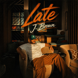 Late by J. Brown