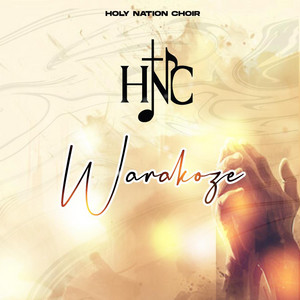 HOLY NATION CHOIR RWANDA - WARAKOZE