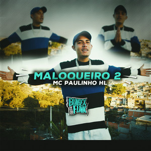Maloqueiro 2