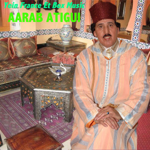 Aarab Atigui - Ighe Ifta Ohbib
