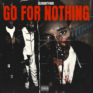Go For Nothing by LilMarty400
